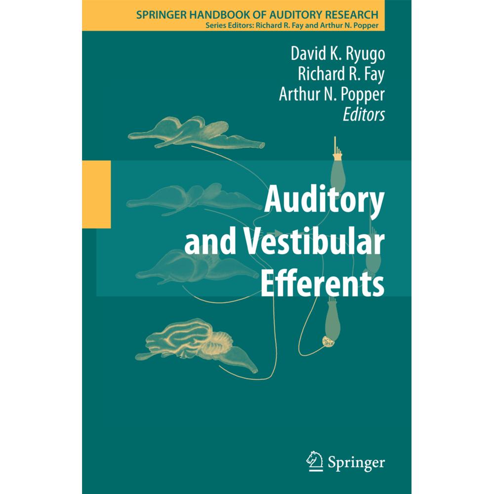 Auditory and Vestibular Efferents, Fachbücher von Richard R Fay, Arthur N Popper, David K. Ryugo