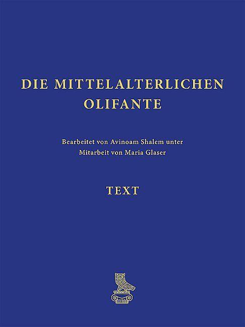 Produktbild Die mittelalterlichen Olifante (Deutsch, Avinoam, Glaser Shalem, 2014)
