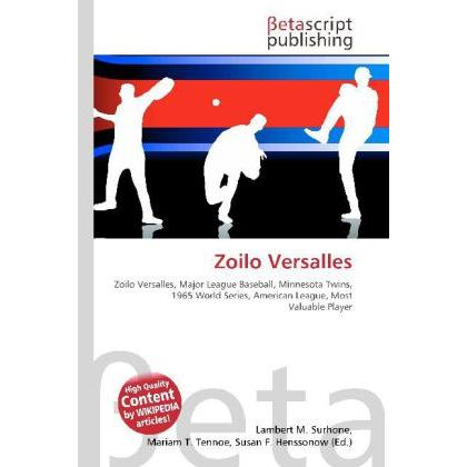Zoilo Versalles, Ratgeber von Lambert M. Surhone, Miriam T. Timpledon, Susan F. Marseken
