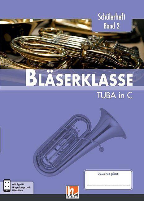 Produktbild Leitfaden Bläserklasse. Schülerheft Band 2 - Tuba (Deutsch)