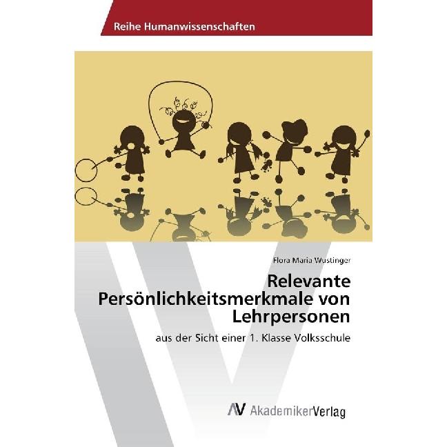 Relevante Persönlichkeitsmerkmale von Lehrpersonen, Fachbücher von Flora Maria Wustinger