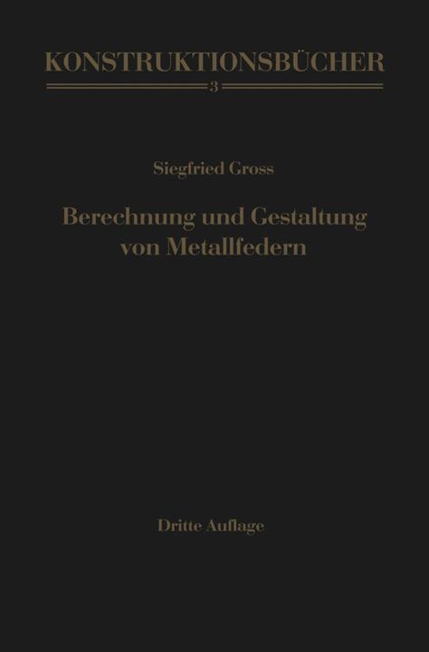 Produktbild Berechnung und Gestaltung von Metallfedern (Deutsch, Siegfried Gross, 2014)