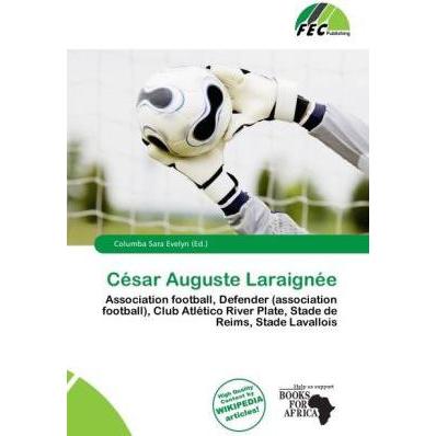 César Auguste Laraignée, Ratgeber von Columba Sara Evelyn