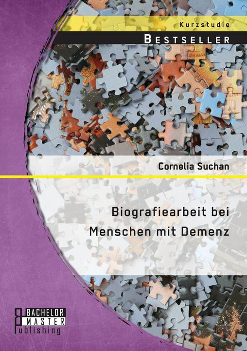 Produktbild Bachelor + Master Biografiearbeit bei Menschen mit Demenz (Deutsch, 2014)