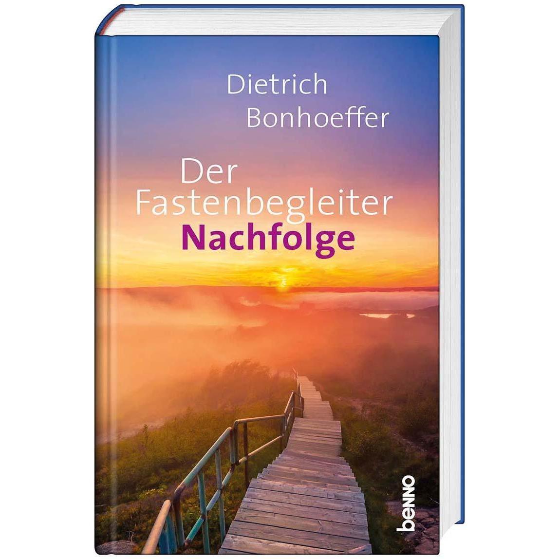 Der Fastenbegleiter – Nachfolge, Fachbücher von Dietrich Bonhoeffer