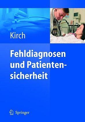 Produktbild Fehldiagnosen und Patientensicherheit (Deutsch, Wilhelm Kirch, 2005)