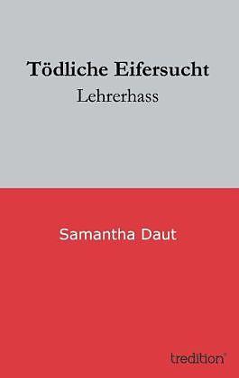 Produktbild Tödliche Eifersucht (Deutsch, Samantha Daut, 2012)