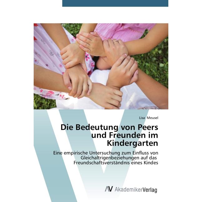 Die Bedeutung von Peers und Freunden im Kindergarten, Fachbücher