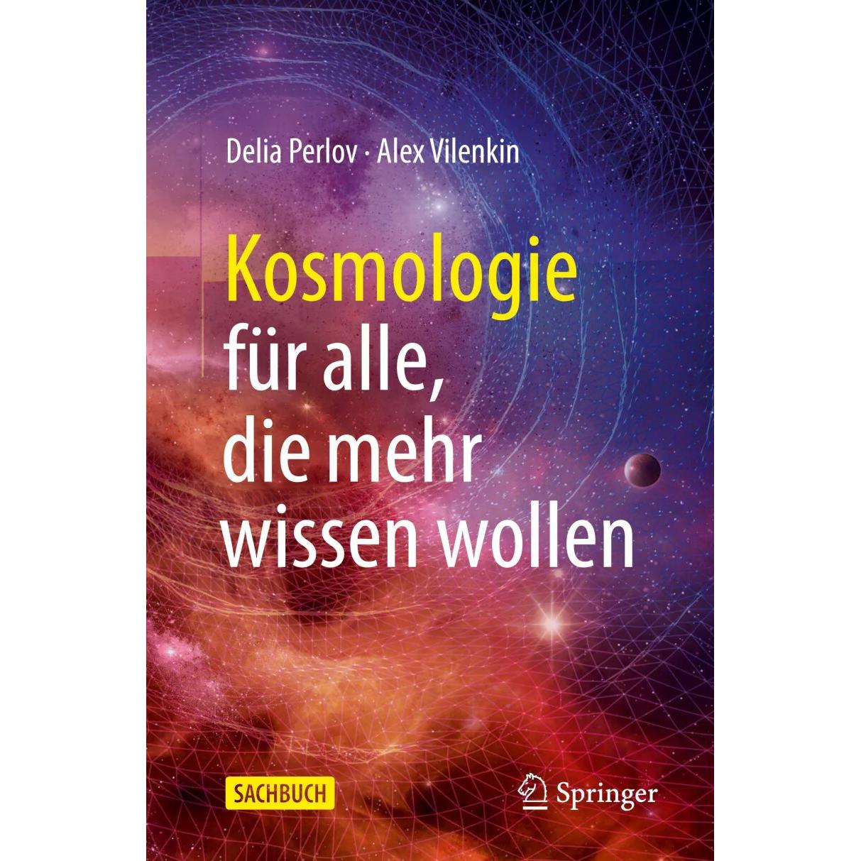 Kosmologie für alle, die mehr wissen wollen, Sachbücher von Delia Perlov, Alex Vilenkin