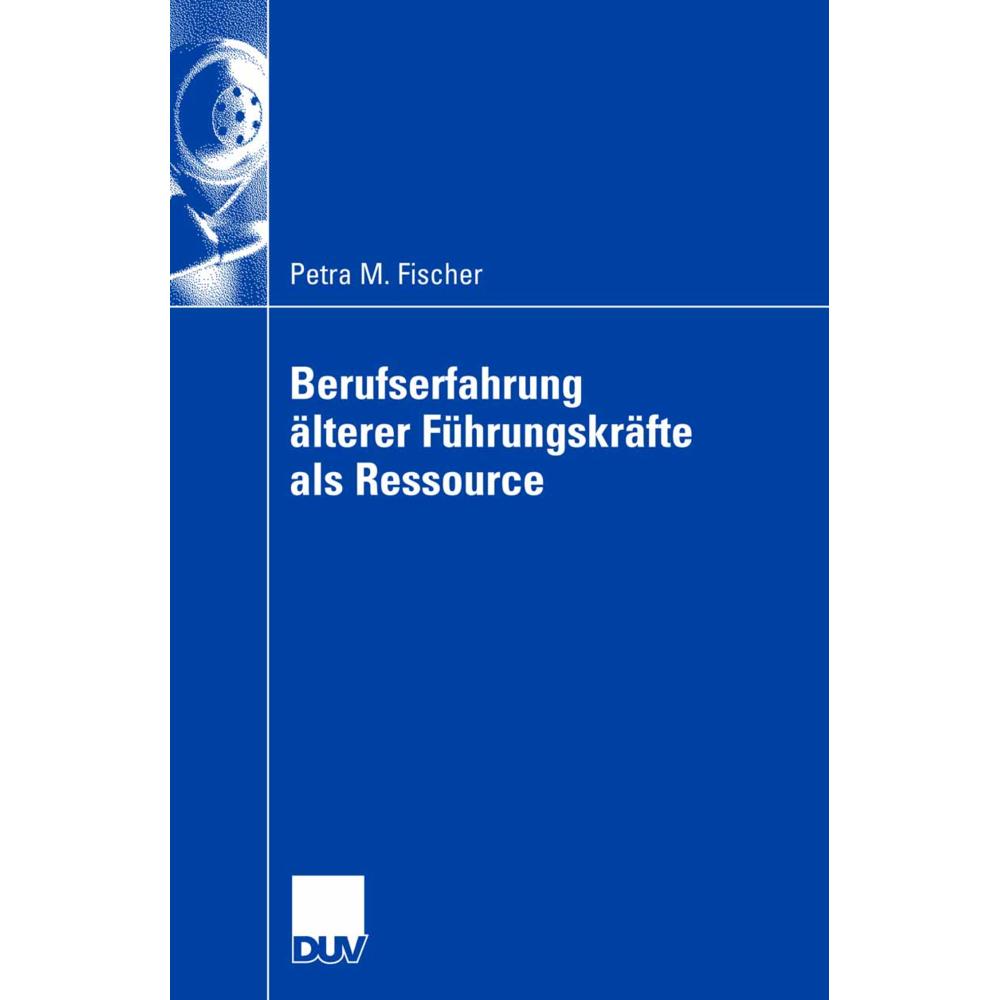 Berufserfahrung älterer Führungskräfte, Fachbücher von Petra Fischer