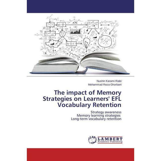 The impact of Memory Strategies on Learners' EFL Vocabulary Retention, Fachbücher