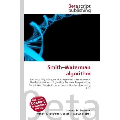 Smith Waterman algorithm, Fachbücher von Lambert M. Surhone, Miriam T. Timpledon, Susan F. Marseken