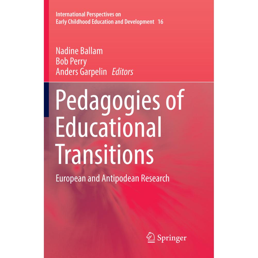 Pedagogies of Educational Transitions, Fachbücher von Anders Garpelin, Bob Perry, Nadine Ballam