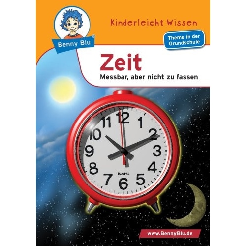 Kinderleicht Wissen Vlg., Kinderbücher, Benny Blu Zeit Messbar, aber nicht zu fassen (Deutsch, 2005)