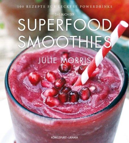 Actual product image The book of superfood smoothies (German)