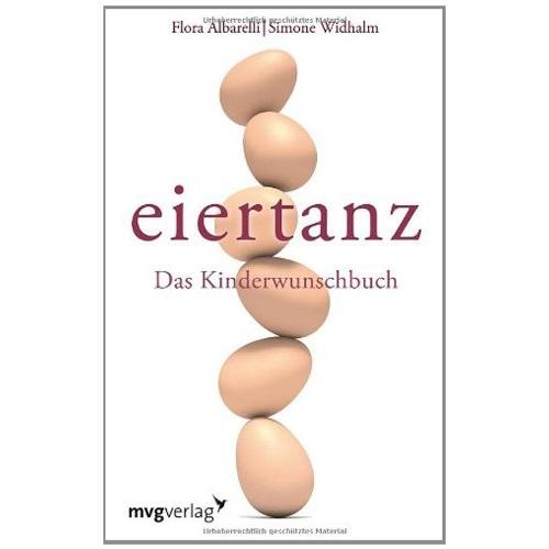 Eiertanz, Ratgeber von Flora Albarelli, Simone Widhalm