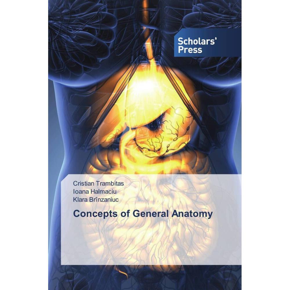 Thumbnail - Concepts of General Anatomy, Fachbücher von Ioana Halmaciu, Klara Brînzaniuc, Cristian Trambitas