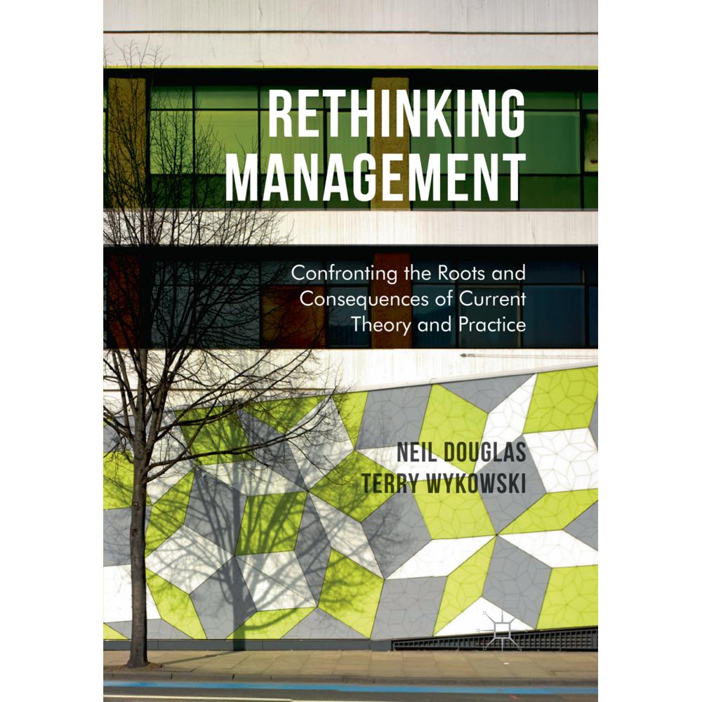 Rethinking Management, Fachbücher von Terry Wykowski, Neil Douglas