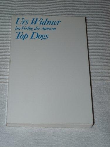 Produktbild Top Dogs (Deutsch, Urs Widmer, 2017)