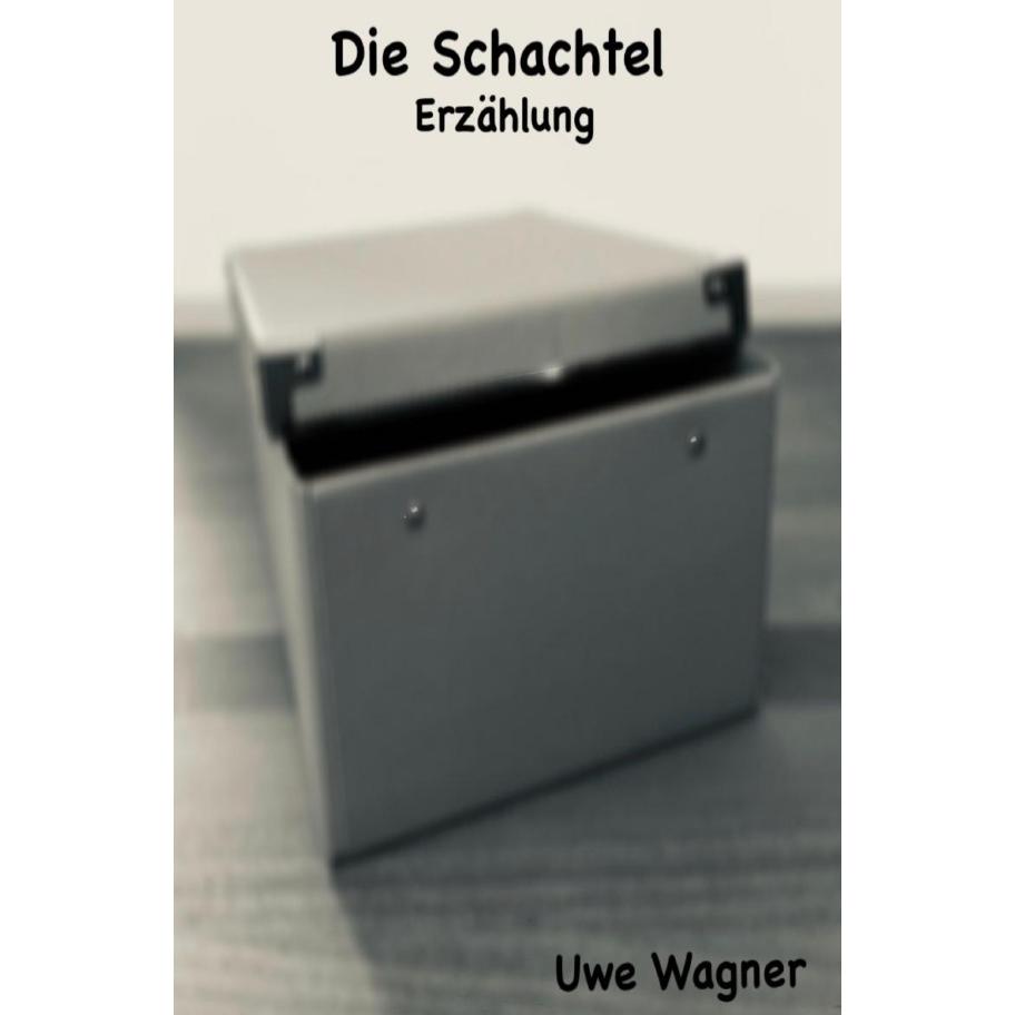 Die Schachtel, Belletristik von Uwe Wagner