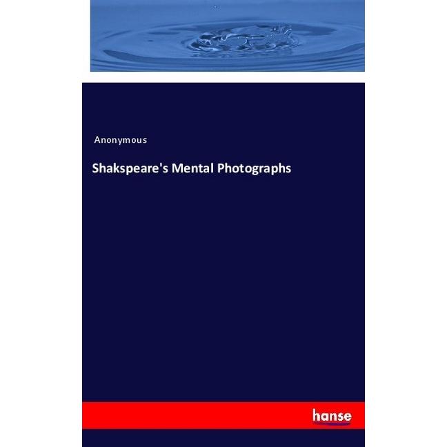 Shakspeare's Mental Photographs, Fachbücher von Anonym