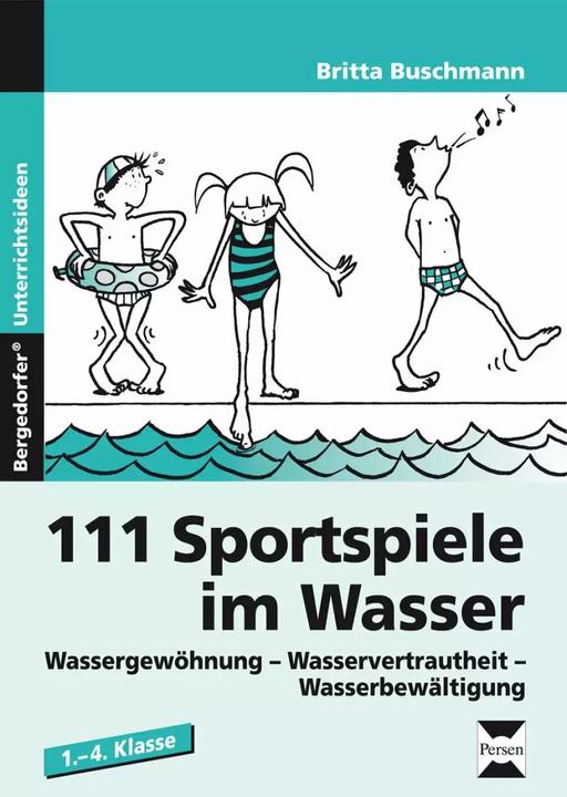 Produktbild 111 Sportspiele im Wasser. 1. - 4. Klasse (Deutsch, Britta Buschmann, 2022)