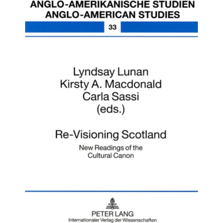 Re-Visioning Scotland, Sachbücher von Rüdiger Ahrens, Kirsty A. Macdonald, Lyndsay Lunan, Carla Sassi