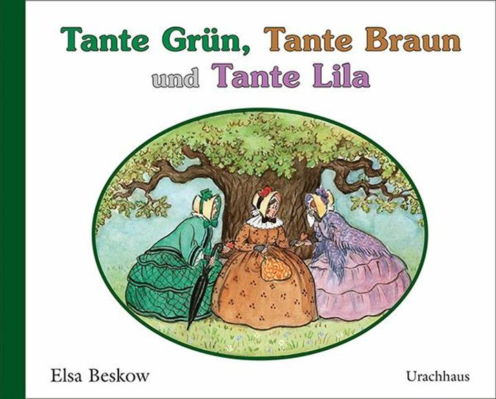Actual product image Tante Grün, Tante Braun und Tante Lila (German, Elsa Beskov, 2015)