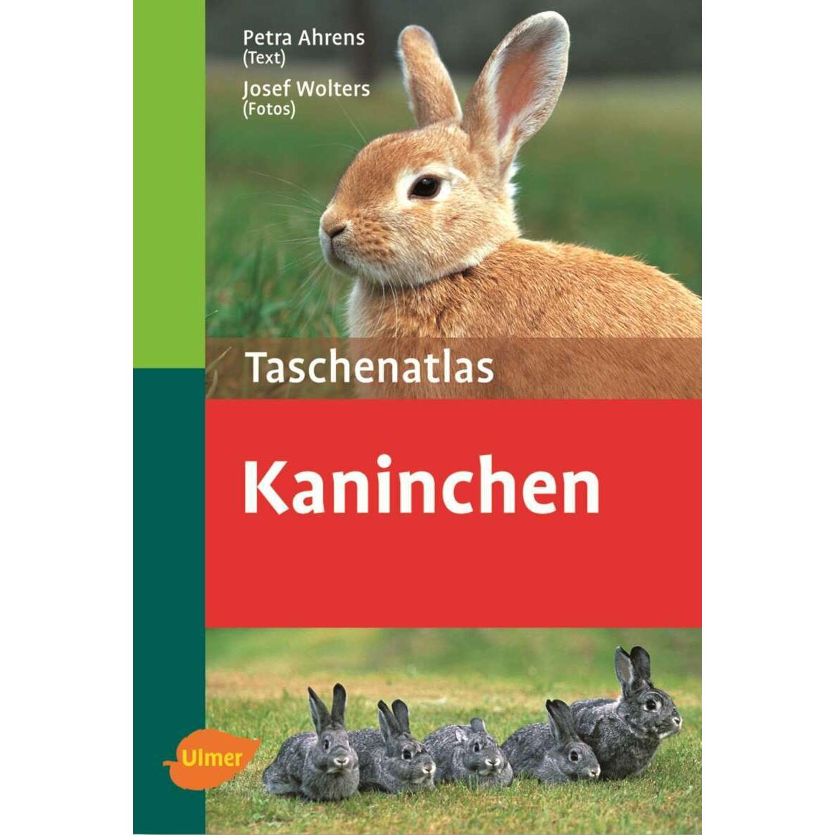 Taschenatlas Kaninchen, Ratgeber von Petra Ahrens, Josef Wolters