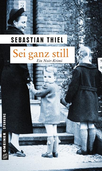 Produktbild Sei ganz still (Deutsch, Sebastian Thiel, 2015)