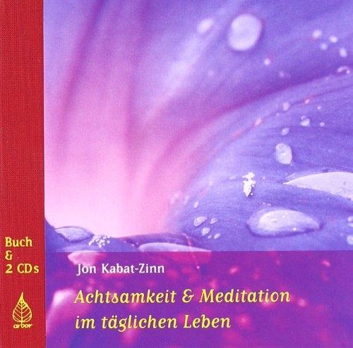 Produktbild Achtsamkeit und Meditation im täglichen Leben (Deutsch, Jon Kabat-Zinn, 2007)