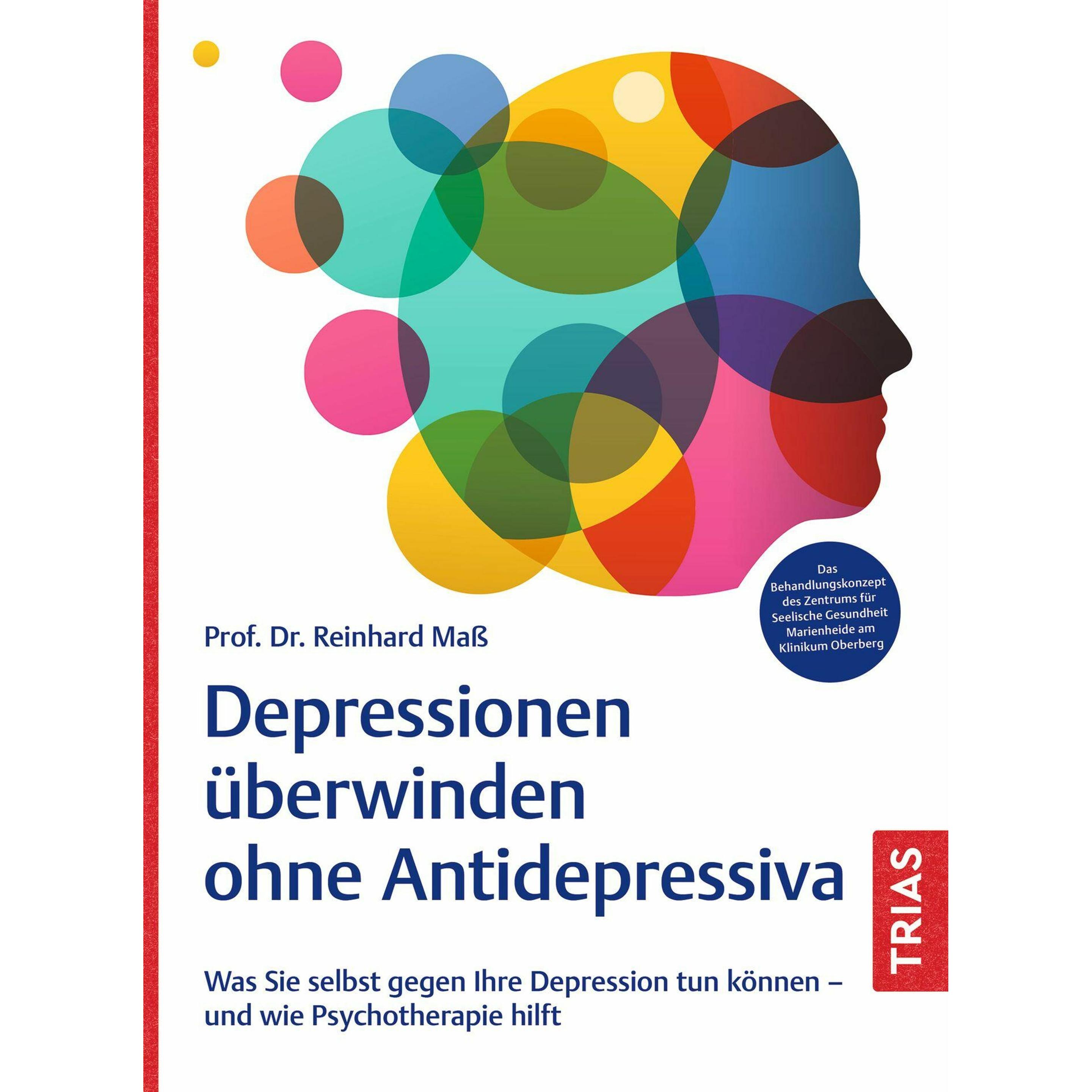 Depressionen überwinden ohne Antidepressiva, Ratgeber von Reinhard Mass