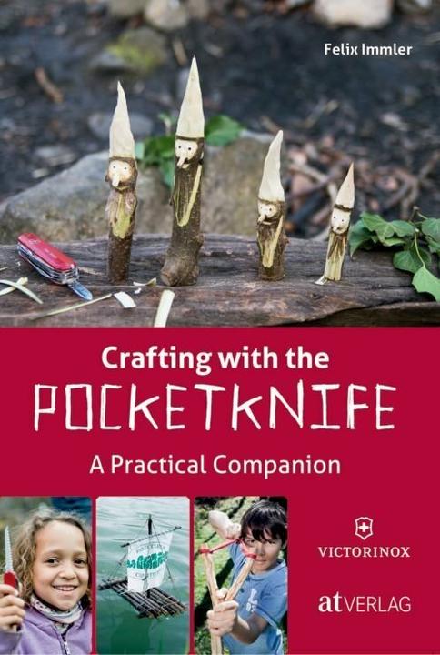Produktbild Crafting with the Pocketknife (Englisch, Felix Immler, 2014)