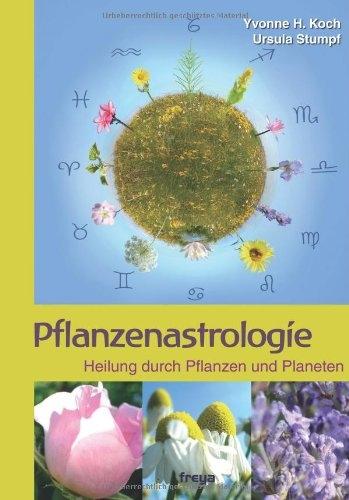Produktbild Pflanzenastrologie (Deutsch, Ursula Stumpf, Yvonne H Koch, 2025)
