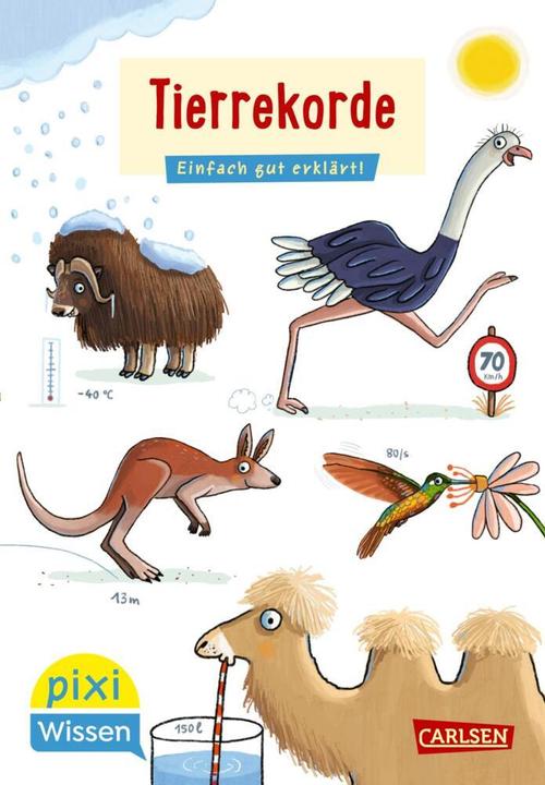 Produktbild Pixi Wissen 116: Tierrekorde (Deutsch, Bianca Borowski, Stefanie Jeschke, 2023)