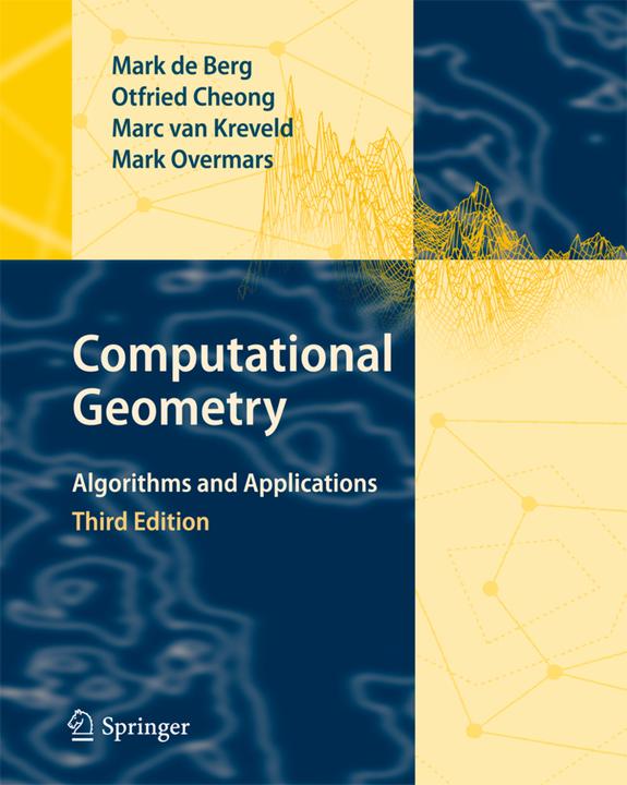 Produktbild Computational Geometry (Marc van Kreveld, Mark de Berg, Mark Overmars, Otfried Cheong, 2010)