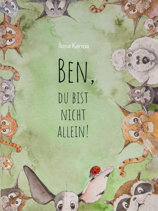 Produktbild Ben, du bist nicht allein! (Deutsch, Ilona Karma, 2026)