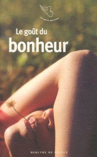 Immagine prodotto Le goût du bonheur (Francese, Collettività, 2011)
