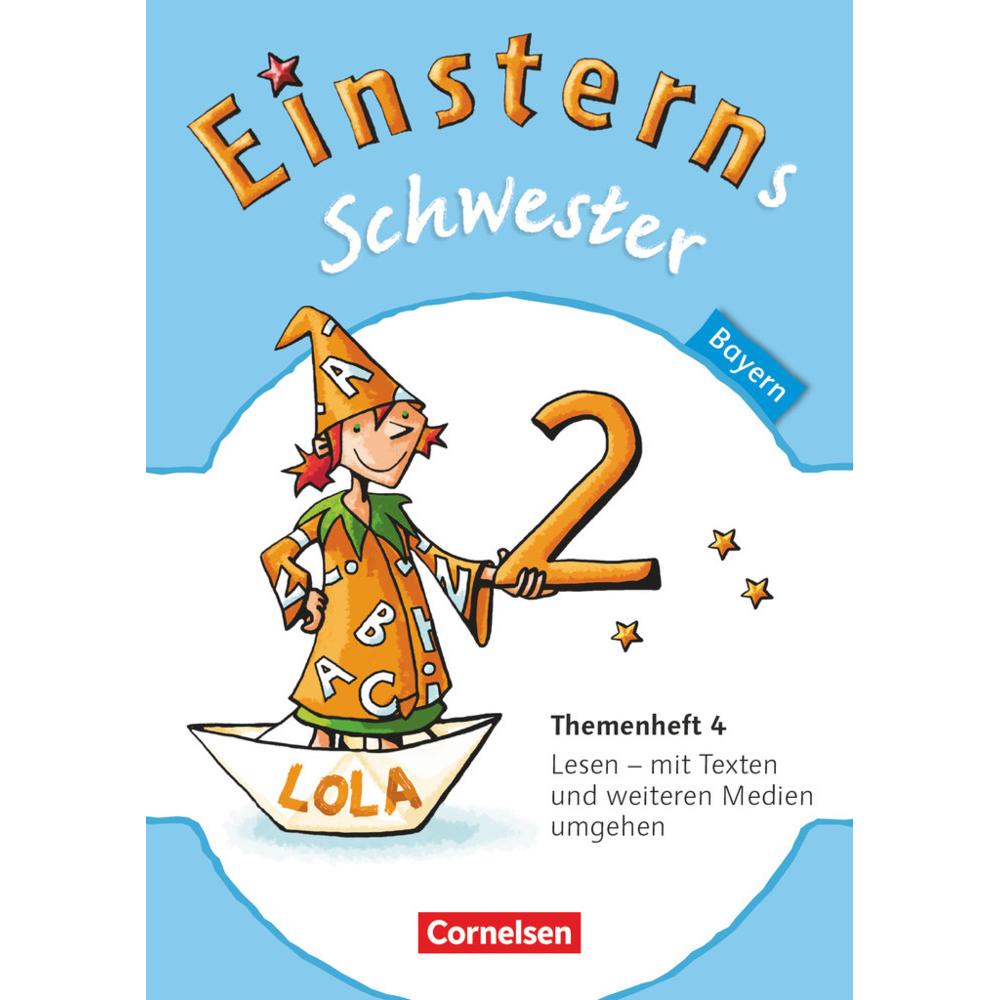 Einsterns Schwester 2. Schuljahr. Themenheft 4. Lesen - mit Texten und weiteren medien umgehen. BY, Schulbücher von Kari...