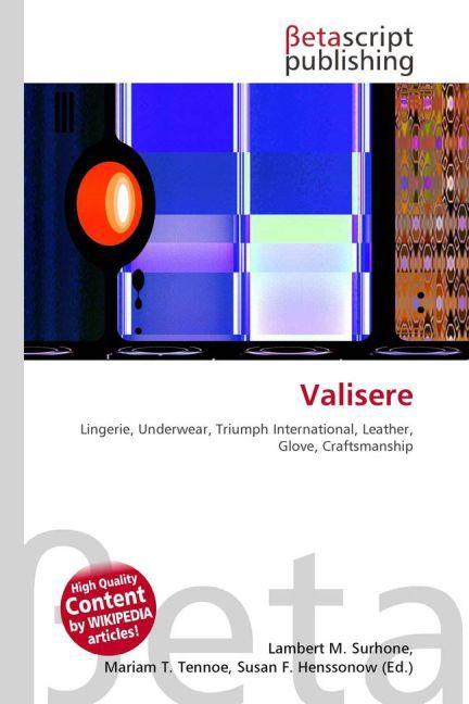 Actual product image Valisere (Mariam T. Tennoe, Susan F. Henssonow, Lambert M. Surhone, 2010)