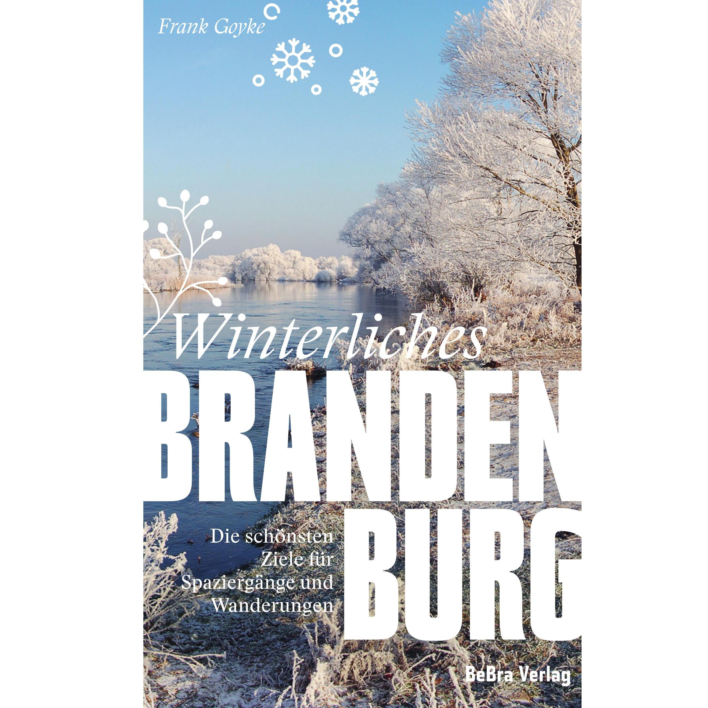 Winterliches Brandenburg, Ratgeber von Frank Goyke