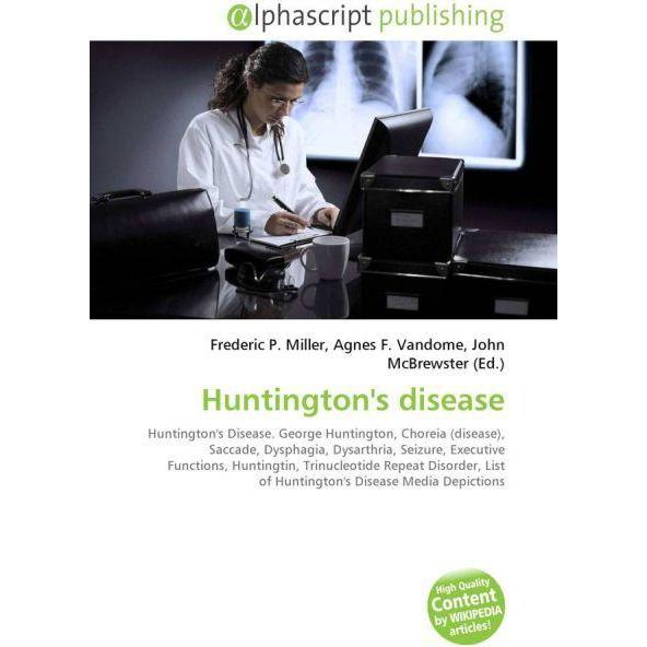 Huntington's disease, Fachbücher von Agnes F. Vandome, Frederic P. Miller, John McBrewster