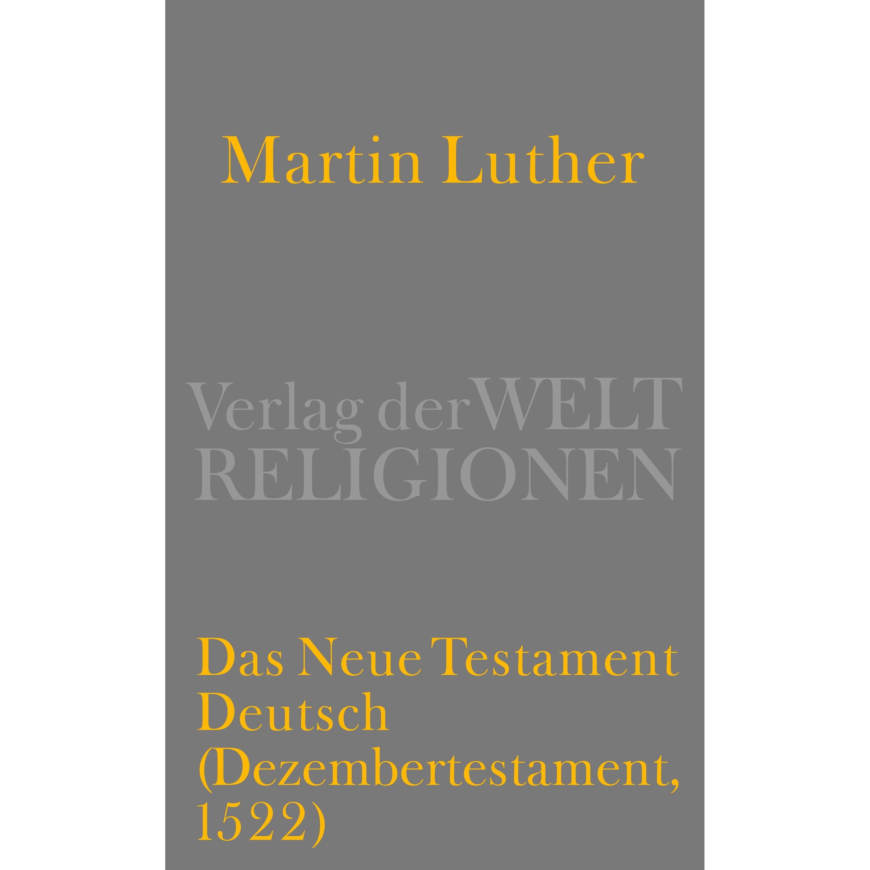 Das Neue Testament Deutsch, Fachbücher von Martin Luther