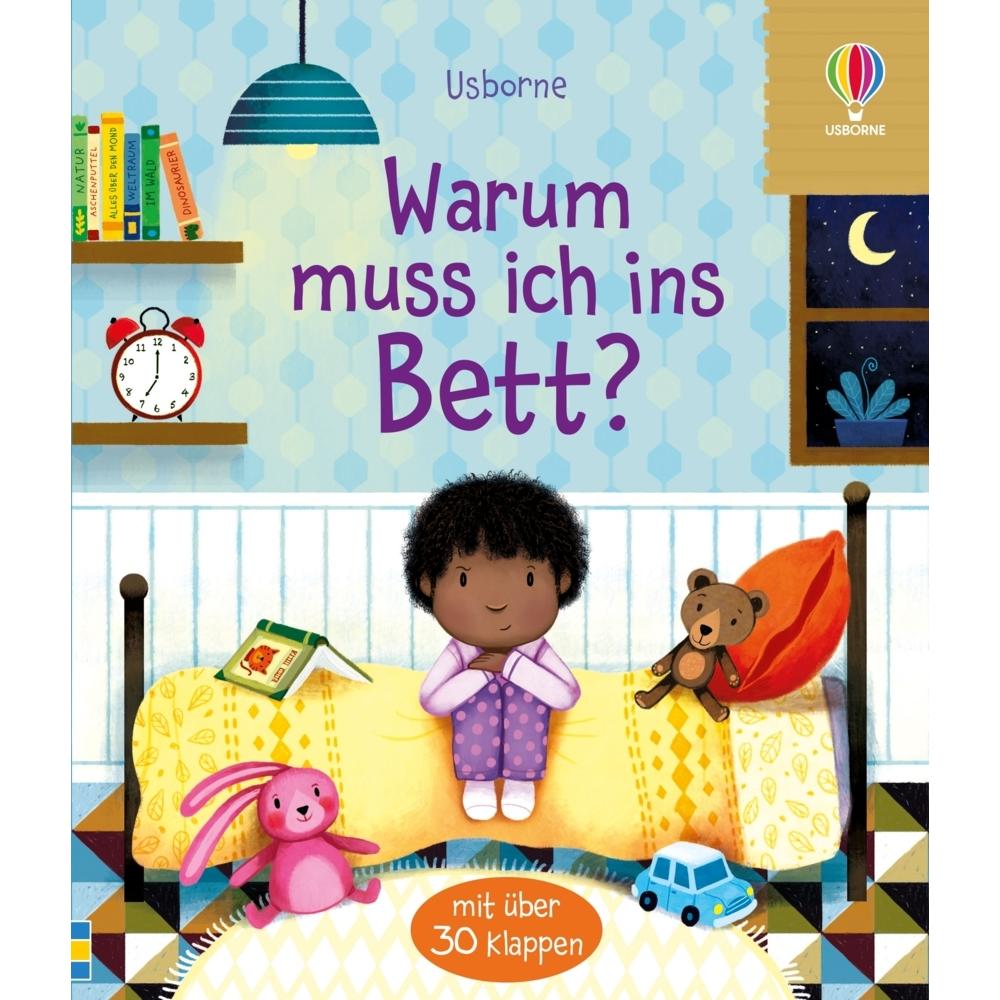 Warum muss ich ins Bett?, Kinderbücher von Katie Daynes, Marta Alvarez Miguens