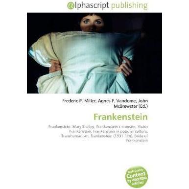 Thumbnail - Frankenstein, Fachbücher von Agnes F. Vandome, Frederic P. Miller, John McBrewster