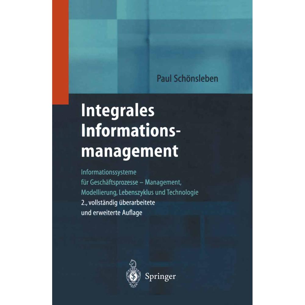Integrales Informationsmanagement, Fachbücher von Paul Schönsleben