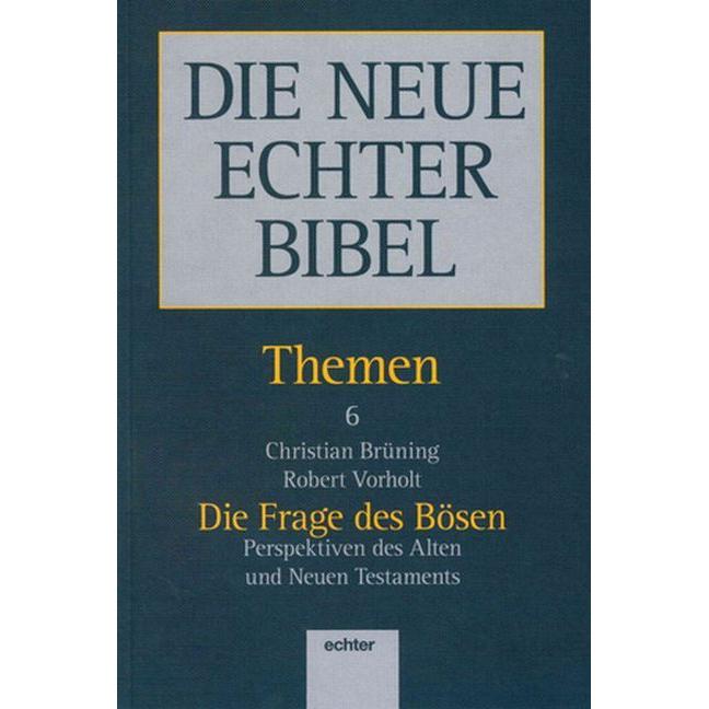 Die Frage des Bösen, Fachbücher von Robert Vorholt, Christian Brüning