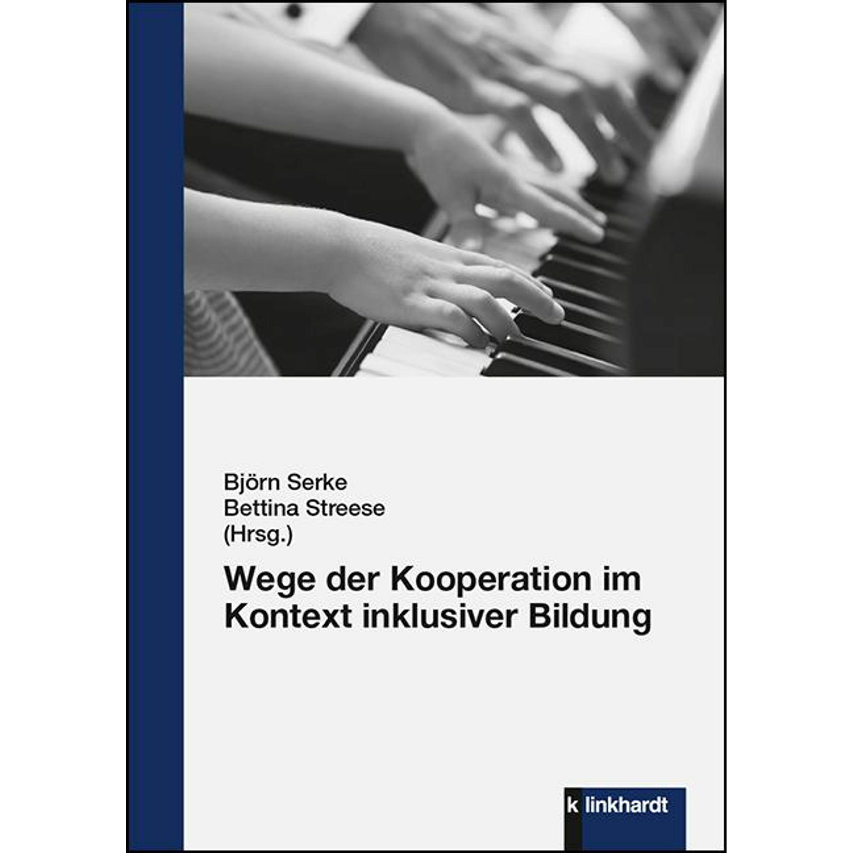 Wege der Kooperation im Kontext inklusi, Fachbücher von Bettina Streese, Björn Serke