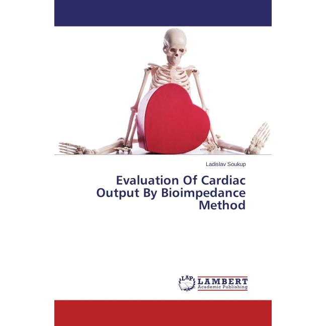 Evaluation Of Cardiac Output By Bioimpedance Method, Fachbücher