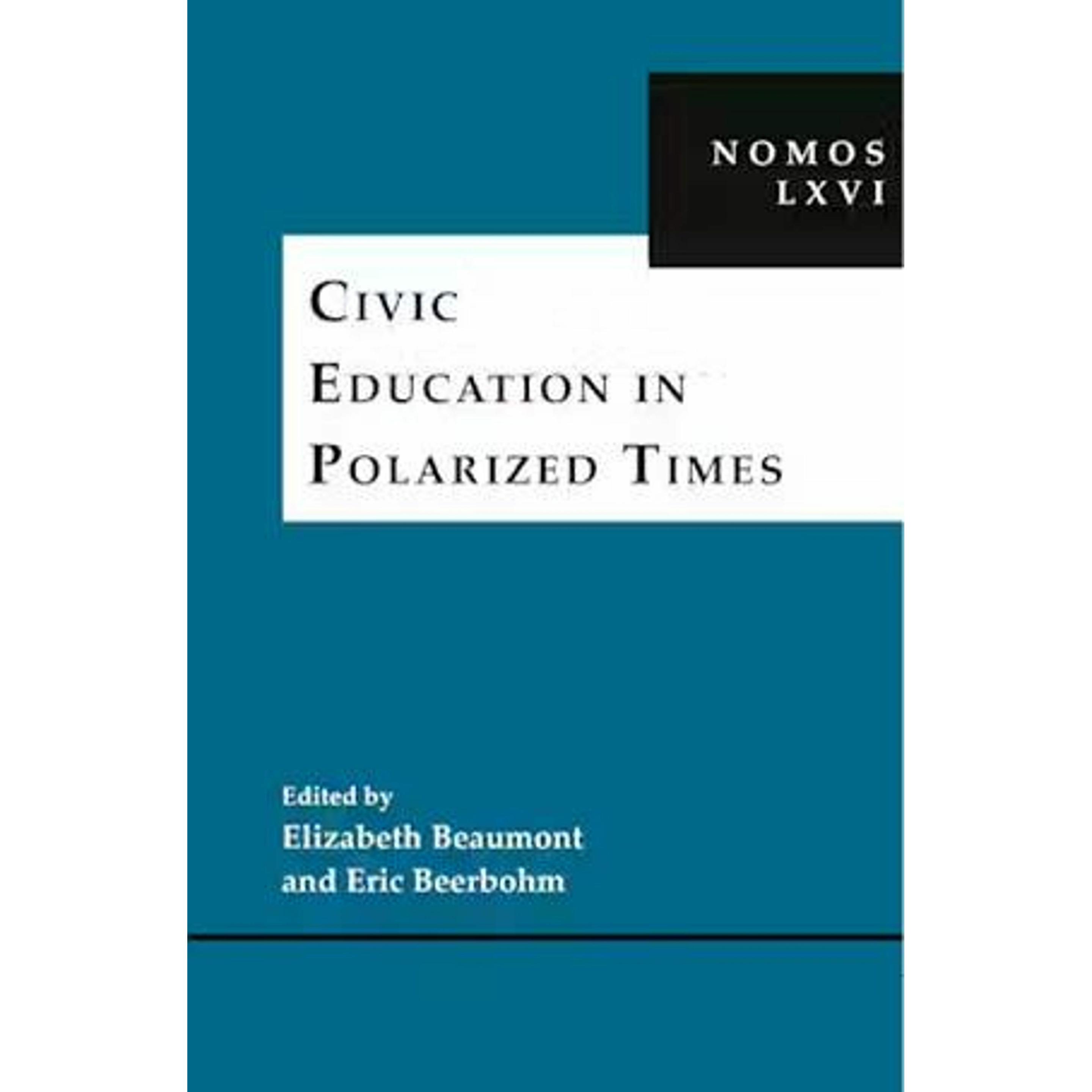 Civic Education in Polarized Times, Fachbücher von Elizabeth Beaumont, Eric Beerbohm